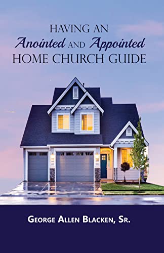 Having an Anointed and Appointed Home Church Guide on Kindle