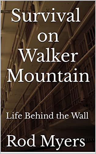 Survival on Walker Mountain: Life Behind the Wall on Kindle