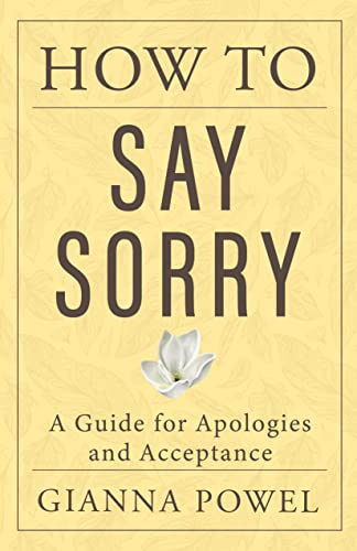 How To Say Sorry (PQ Unleashed: A Better Me) on Kindle