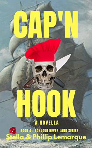 Cap'n Hook (Bonjour Never Land Book 4) on Kindle