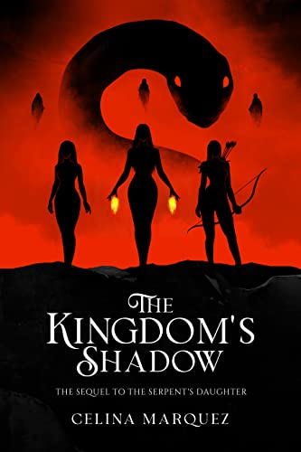 The Kingdom's Shadow (The Serpent's Daughter Series Book 2) on Kindle