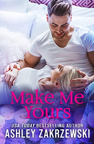 Make Me Yours (The Roommates Series) on Kindle