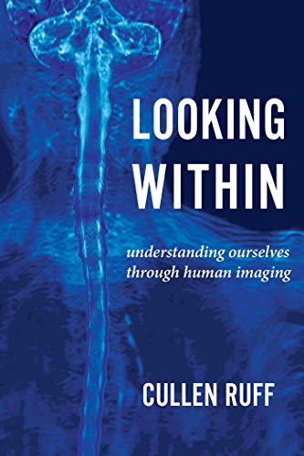 Looking Within: Understanding Ourselves through Human Imaging on Kindle