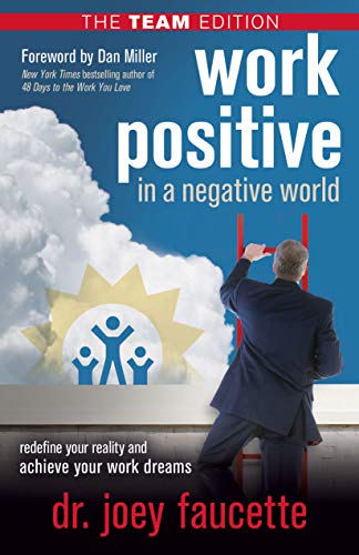 Work Positive in a Negative World, The Team Edition on Kindle