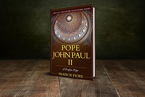 Pope John Paul II: A Peoples Pope (Know Your Popes) on Kindle