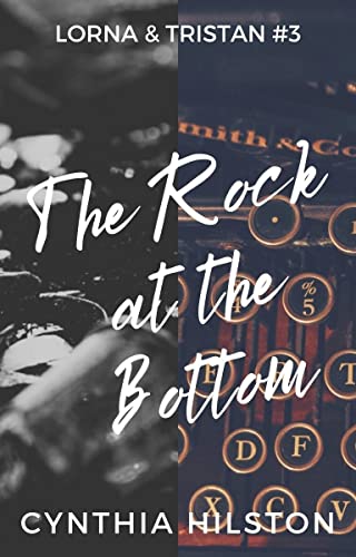 The Rock at the Bottom (Lorna & Tristan Series Book 3) on Kindle