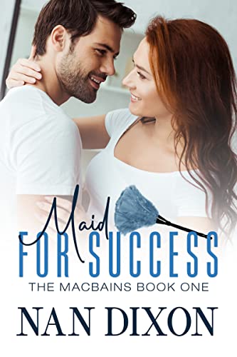 Maid For Success (The Macbains Book 1) on Kindle