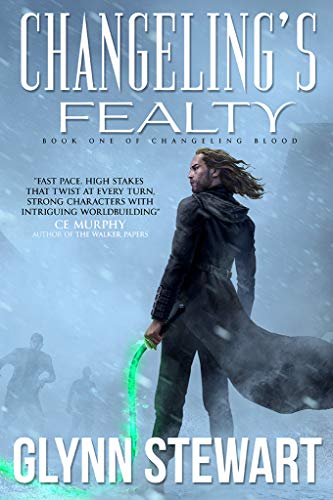Changeling's Fealty (Changeling Blood Book 1) on Kindle