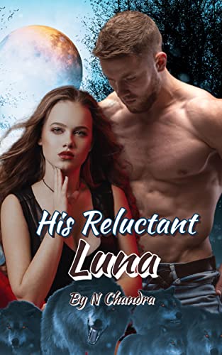 His Reluctant Luna (The Blake Wolves Series Book 1) on Kindle