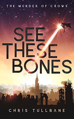 See These Bones (The Murder of Crows Book 1) on Kindle