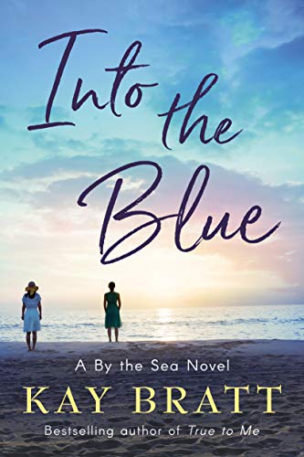 Into the Blue (A By the Sea Novel Book 3) on Kindle