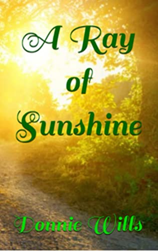 A Ray of Sunshine (The Man from Tumbling Creek Book 2) on Kindle