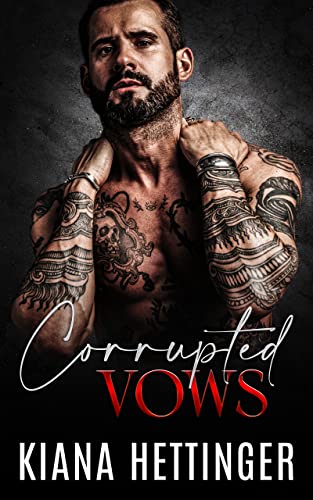 Corrupted Vows (Mafia Kings: Corrupted Series Book 5) on Kindle