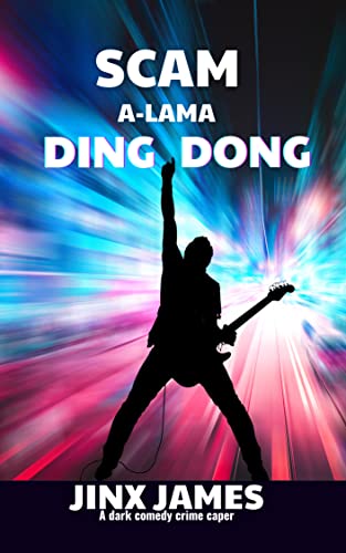 Scam A-Lama Ding Dong (Con the Rock Star Book 1) on Kindle