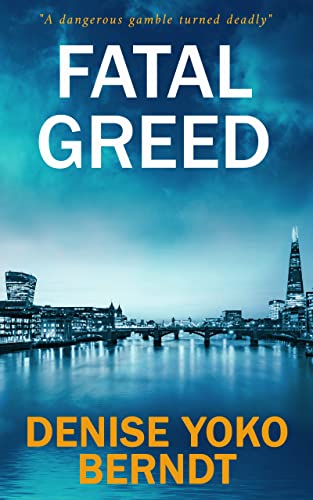 Fatal Greed (Amber Fearns London Thriller Book 4) on Kindle