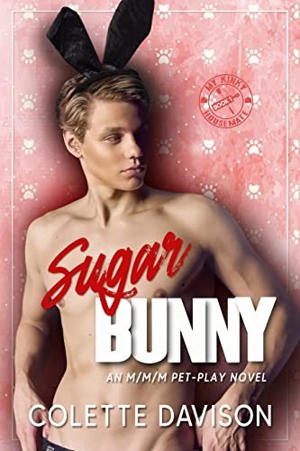 Sugar Bunny (My Kinky Housemate Book 1) on Kindle