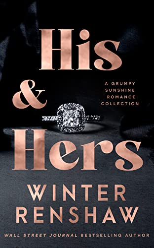 His & Hers: A Grumpy Sunshine Romance Collection on Kindle