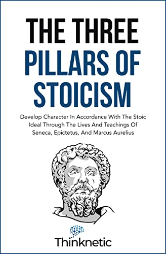The Three Pillars Of Stoicism on Kindle