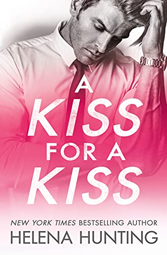 A Kiss for a Kiss (All in Book 4) on Kindle