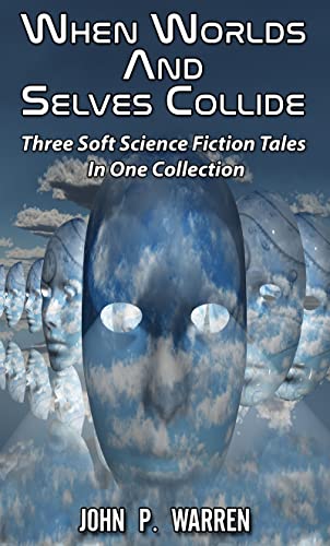 When Worlds And Selves Collide on Kindle