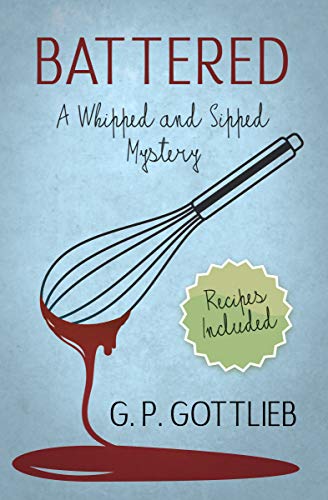 Battered (Whipped and Sipped Mysteries) on Kindle
