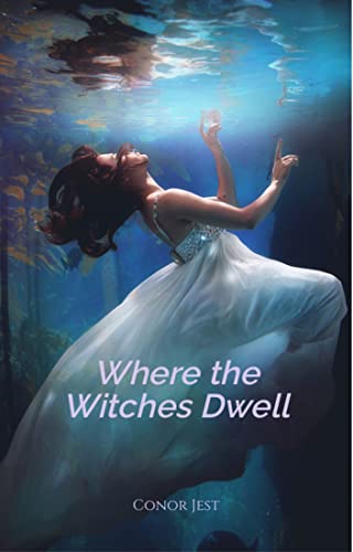 Where the Witches Dwell (Everlan Book 1) on Kindle