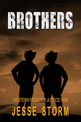 Brothers (Western Frontier Justice War) on Kindle