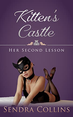 Kitten's Castle: Her Second Lesson (Kitten's Castle Book 2) on Kindle