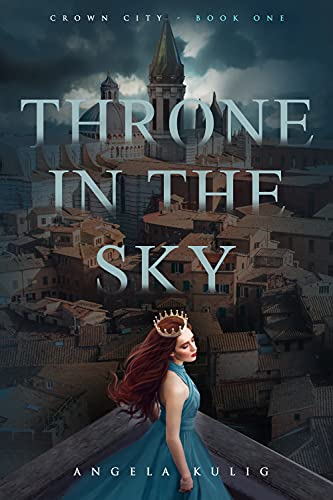 Throne in the Sky (Crown City Book 1) on Kindle