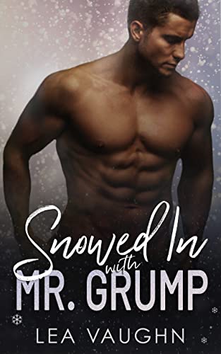 Snowed In With Mr. Grump (Billionaire Bossholes Book 2) on Kindle