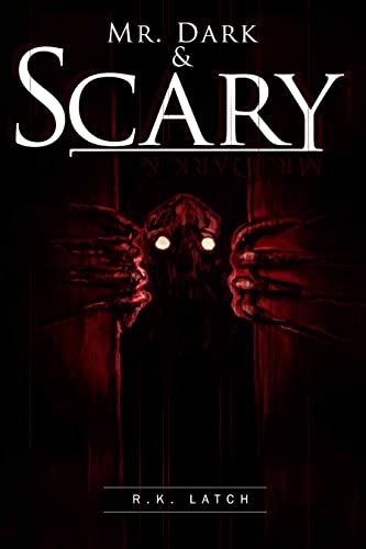 Mr. Dark & Scary on Kindle