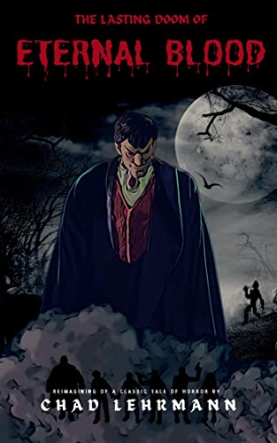 The Lasting Doom of Eternal Blood on Kindle