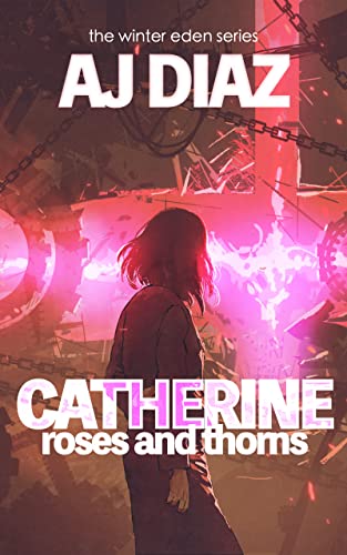 Catherine: Roses and Thorns (Winter-Eden Series) on Kindle