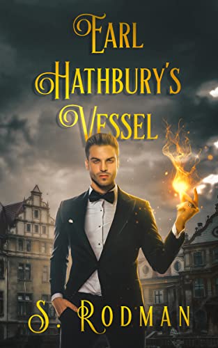 Earl Hathbury's Vessel (Duty & Magic: MM Modern Day Regency) on Kindle