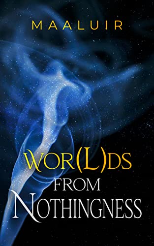 Wor(l)ds from Nothingness on Kindle