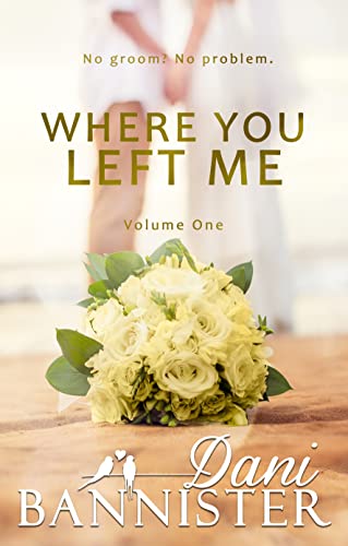 Where You Left Me, Vol. 1 on Kindle
