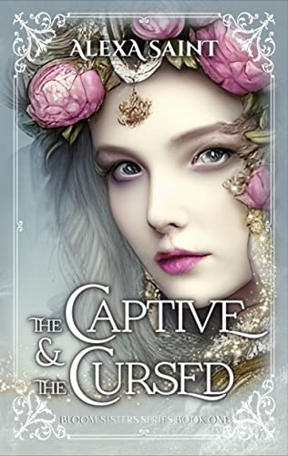 The Captive & the Cursed (Bloom Sisters Series Book 1) on Kindle