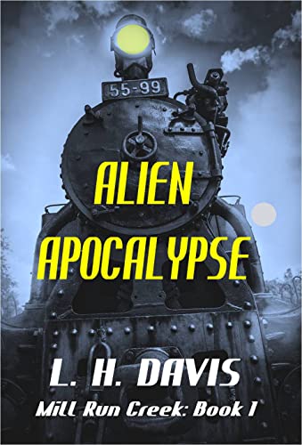 Alien Apocalypse (Mill Run Creek Book 1) on Kindle