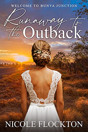 Runaway to the Outback (Welcome to Bunya Junction Book 2) on Kindle