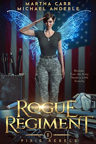 The Rogue Regiment (Pixie Rebels Book 1) on Kindle