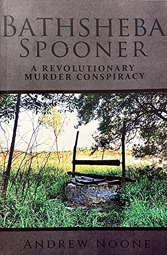 Bathsheba Spooner: A Revolutionary Murder Conspiracy on Kindle