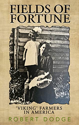 Fields of Fortune: 'Viking' Farmers In America on Kindle