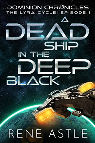 A Dead Ship in the Deep Black (The Lyra Cycle Book 1) on Kindle