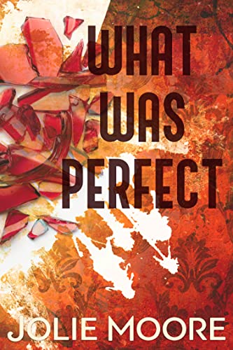 What Was Perfect (The Story of Us - A Gripping Angsty Romance Trilogy Book 1) on Kindle