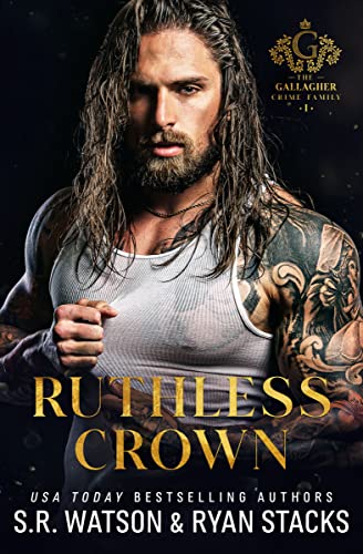 Ruthless Crown (The Gallagher Crime Family Book 1) on Kindle