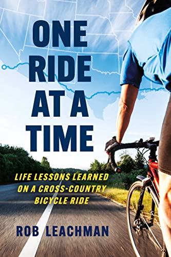 One Ride at a Time: Life Lessons Learned on a Cross-Country Bicycle Ride on Kindle