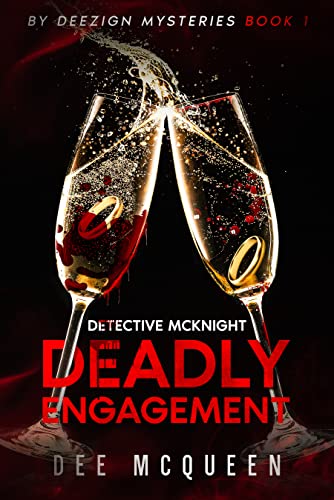 Detective McKnight - Deadly Engagement: By Deezign Mysteries Book 1 on Kindle