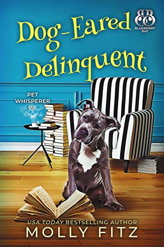Dog-Eared Delinquent (Pet Whisperer P.I. Book 4) on Kindle