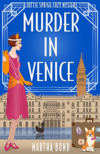 Murder in Venice (Lottie Sprigg 1920s Cozy Mystery Series Book 1) on Kindle