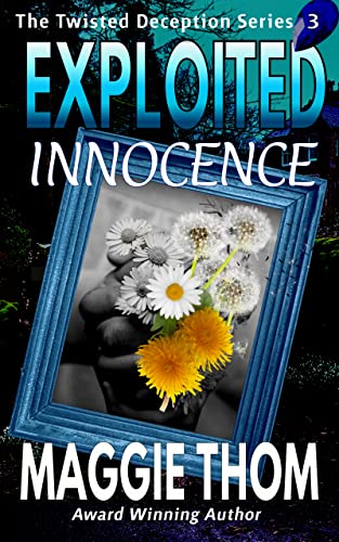 Exploited Innocence (The Twisted Deception Series Book 3) on Kindle